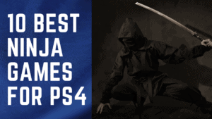 10 best ninja games for ps4